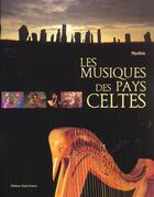 Couverture du livre « Les musiques des pays celtes » de Chauvet-Cattin-Champ aux éditions Ouest France