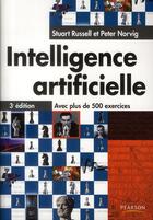 Couverture du livre « Intelligence artificielle : avec plus de 500 exercices (3e édition) » de Stuart Russell et Peter Norvig aux éditions Pearson