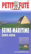 Couverture du livre « SEINE-MARITIME (édition 2005/2006) » de Collectif Petit Fute aux éditions Le Petit Fute