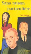 Couverture du livre « Sans raison particuliere » de Yael Hassan aux éditions Syros