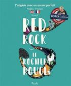 Couverture du livre « L'Anglais Avec Un Accent Parfait ; Red Rock ; Le Rocher Rouge ; Niveau 2 » de  aux éditions Piccolia