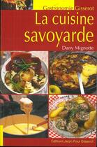 Couverture du livre « La cuisine savoyarde » de Dany Mignotte aux éditions Gisserot