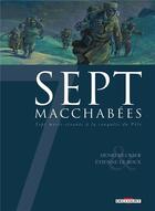 Couverture du livre « Sept macchabées ; sept morts-vivants à la conquête du Pôle » de Etienne Le Roux et Henri Meunier aux éditions Delcourt