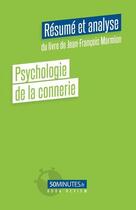 Couverture du livre « Psychologie de la connerie (resumé et analyse du livre de Jean-François Marmion) » de Judith Conde aux éditions 50minutes.fr