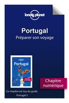 Couverture du livre « Portugal 5 - Préparer son voyage » de Lonely Planet aux éditions Lonely Planet France