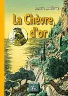 Couverture du livre « La chèvre d'or » de Paul Arene aux éditions Editions Des Regionalismes