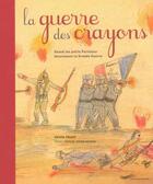 Couverture du livre « La guerre des crayons - quand les petits parisiens dessinaient la grande guerre » de Pignot aux éditions Parigramme