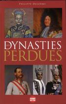 Couverture du livre « Les dynasties perdues » de Philippe Delorme aux éditions L'express