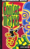Couverture du livre « Contes Mayas » de Sous-Commandant Marc aux éditions L'esprit Frappeur