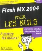 Couverture du livre « Flash Mx 2004 Pour Les Nuls » de Gurdy Leete et Ellen Finkelstein aux éditions First Interactive