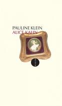 Couverture du livre « Alice Kahn » de Pauline Klein aux éditions Allia