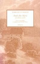 Couverture du livre « Paule dite marie - une femme cachee » de Marie De La Trinite aux éditions Arfuyen