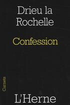 Couverture du livre « Confession » de Drieu La Rochelle aux éditions L'herne