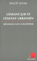 Couverture du livre « L'enfant juif et l'enfant ukrainien » de Benoit Rayski aux éditions Editions De L'aube