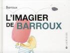 Couverture du livre « L'imagier de Barroux » de Barroux aux éditions La Joie De Lire