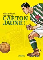 Couverture du livre « Carton jaune ! » de Didier Daeninckx et Assaf Hanouka aux éditions Paquet