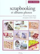 Couverture du livre « Scrapbooking et albums photos-les bases » de Baron P-F aux éditions L'inedite