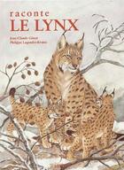 Couverture du livre « Raconte le Lynx » de J.C.Genot/P.Legendre aux éditions Hesse