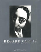 Couverture du livre « Regard captif (le) » de Sam Stourdze aux éditions Leo Scheer