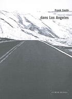 Couverture du livre « Dans Los Angeles » de Frank Smith aux éditions Le Bleu Du Ciel