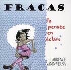 Couverture du livre « Fracas ; la pensee en éclats » de Laurence Vanin-Verna aux éditions La Hutte