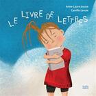 Couverture du livre « Le livre de lettres » de Anne-Laure Jousse aux éditions Isatis