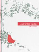 Couverture du livre « Sucrer les fraises » de Odile Hennebert aux éditions Cotcotcot