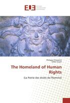 Couverture du livre « The homeland of human rights » de Chiaverini Philippe aux éditions Editions Universitaires Europeennes