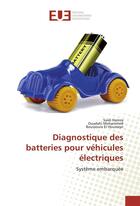 Couverture du livre « Diagnostique des batteries pour vehicules electriques » de Hamza Saidi aux éditions Editions Universitaires Europeennes
