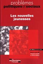 Couverture du livre « Les nouvelles jeunesses (décembre 2008) » de Cicchelli Vincenzo/G aux éditions Documentation Francaise