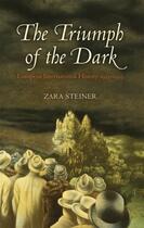 Couverture du livre « The Triumph of the Dark: European International History 1933-1939 » de Steiner Zara aux éditions Oup Oxford