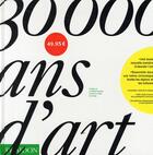 Couverture du livre « 30 000 ans d'Art » de Phaidon aux éditions Phaidon