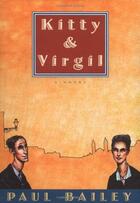 Couverture du livre « Kitty and Virgil » de Paul Bailey aux éditions Overlook
