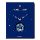 Couverture du livre « De bethune - the art of watchmaking » de Touchot Arthur aux éditions Assouline