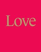 Couverture du livre « Love » de Alex Pilcher aux éditions Tate Gallery
