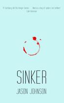 Couverture du livre « Sinker » de Johnson Jason aux éditions Liberties Press