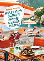 Couverture du livre « Naples, Capri, Sorrente ; recettes de la côte amalfitaine » de Amanda Tabberer aux éditions Hachette Pratique