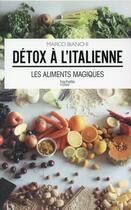 Couverture du livre « Les 20 aliments magiques » de Marco Bianchi aux éditions Hachette Pratique