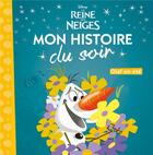 Couverture du livre « Mon histoire du soir : La Reine des Neiges : Olaf en été » de Disney aux éditions Disney Hachette