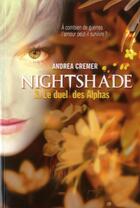 Couverture du livre « Nightshade Tome 3 : Le duel des alphas » de Andrea Cremer aux éditions Gallimard-jeunesse