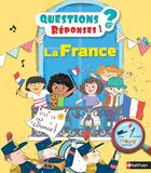 Couverture du livre « QUESTIONS REPONSES 5+ ; la France » de Sylvie Baussier et Magali Clavelet aux éditions Nathan