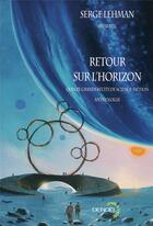 Couverture du livre « Retour sur l'horizon ; quinze grands récits de science-fiction » de Calvo/Werner/Colin aux éditions Denoel