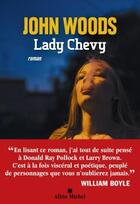 Couverture du livre « Lady Chevy » de John Woods aux éditions Albin Michel