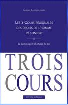 Couverture du livre « Les 3 Cours régionales des droits de l'homme in context » de Laurence Burgorgue-Larsen aux éditions Pedone