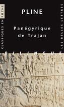 Couverture du livre « Panégyrique de Trajan » de Pline Le Jeune aux éditions Belles Lettres
