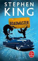 Couverture du livre « Roadmaster » de Stephen King aux éditions Le Livre De Poche