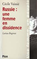 Couverture du livre « Russie Une Femme En Dissidence » de Cecile Vaissie aux éditions Plon