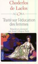 Couverture du livre « Traité sur l'éducation des femmes, de Choderlos de Laclos » de Choderlos De Laclos aux éditions Pocket