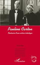 Couverture du livre « Pauline Carton ; itinéraire d'une actrice éclectique » de Yves Uro aux éditions L'harmattan