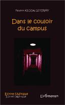 Couverture du livre « Dans le couloir du campus » de Faustin Keoua Leturmy aux éditions L'harmattan
